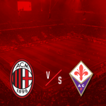 Milan Fiorentina biglietti
