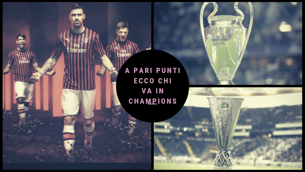 arrivo a pari punti, chi va in Champions. Decidono gli scontri diretti