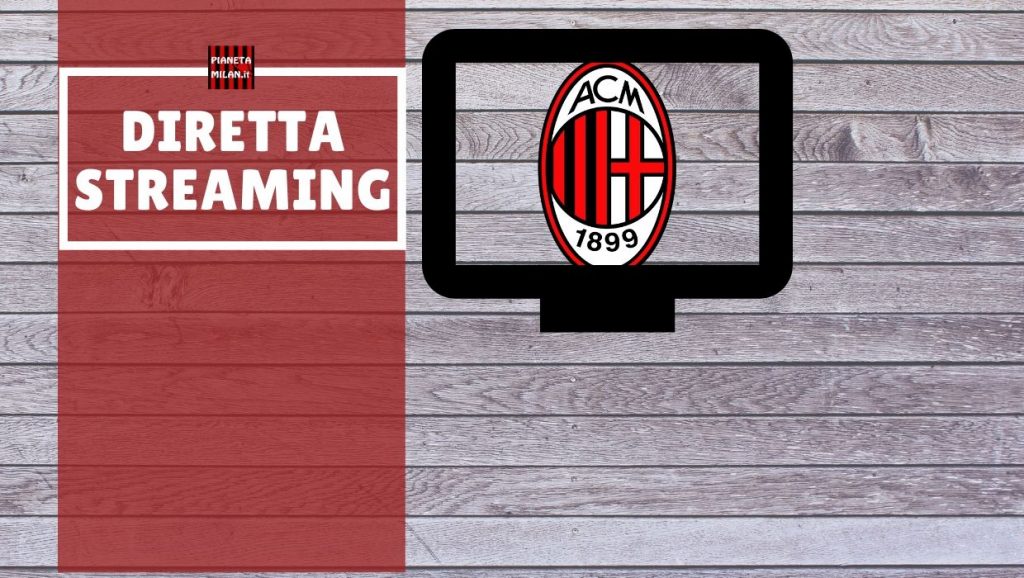 Grafica Dove vedere partita Milan - Diretta streaming tv