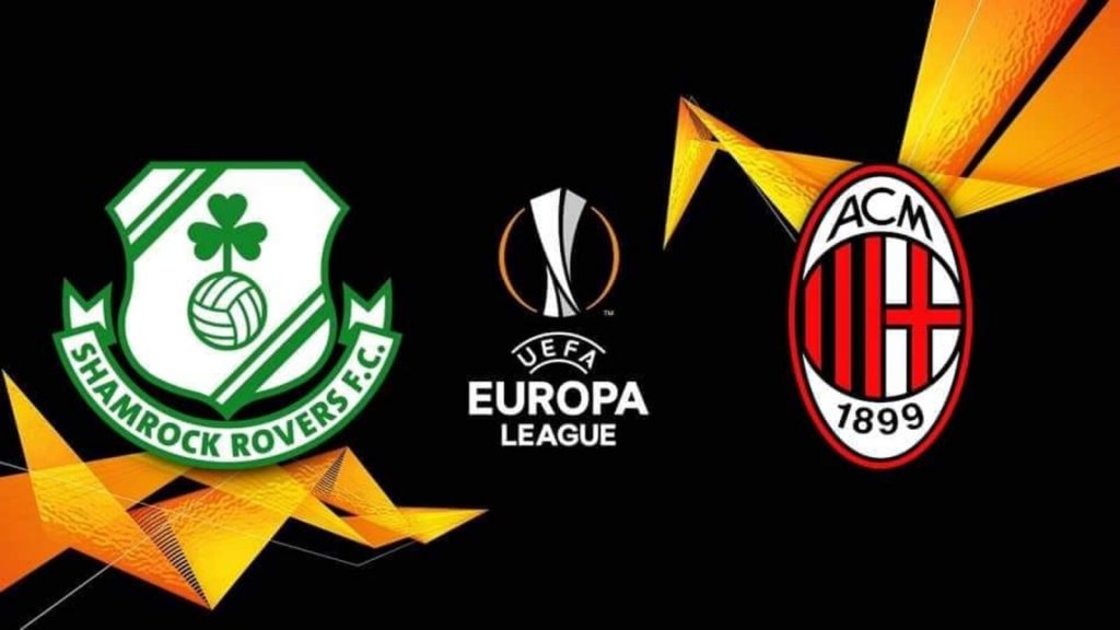 Shamrock Rovers-Milan Europa League