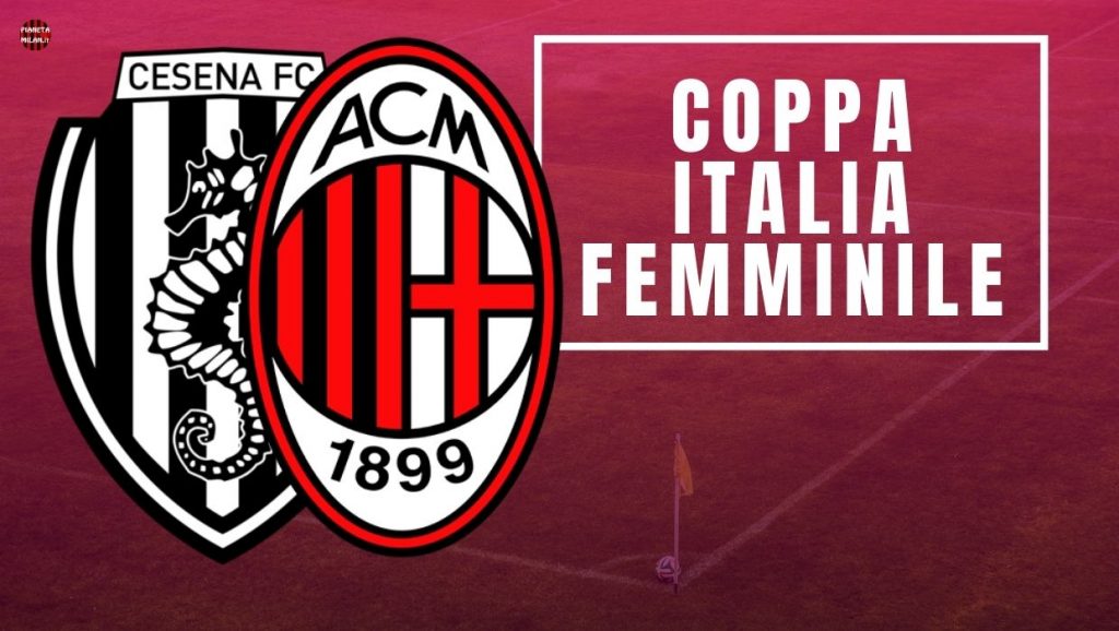 Cesena-Milan Coppa Italia Femminile