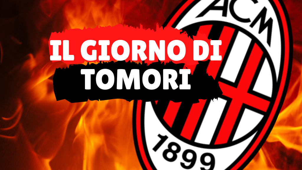 Tomori AC Milan