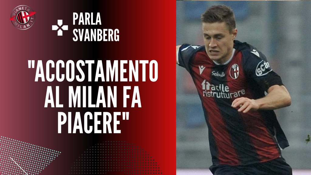 Mattias Svanberg Bologna Calciomercato AC Milan