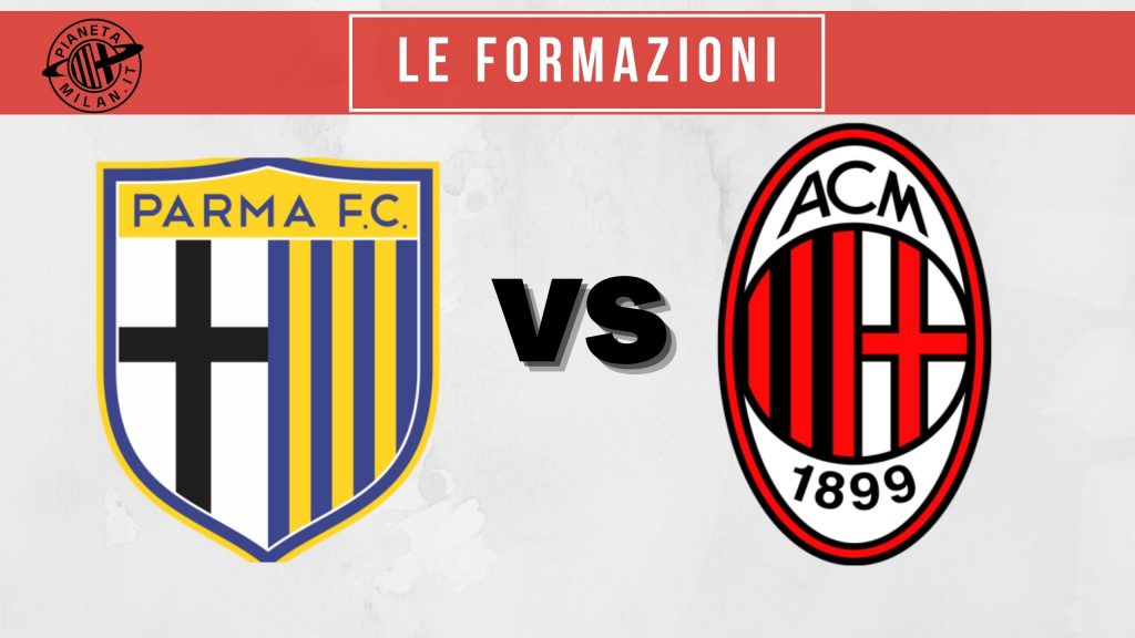 Parma-Milan probabile formazione