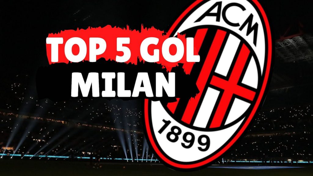 Top 5 Gol AC Milan