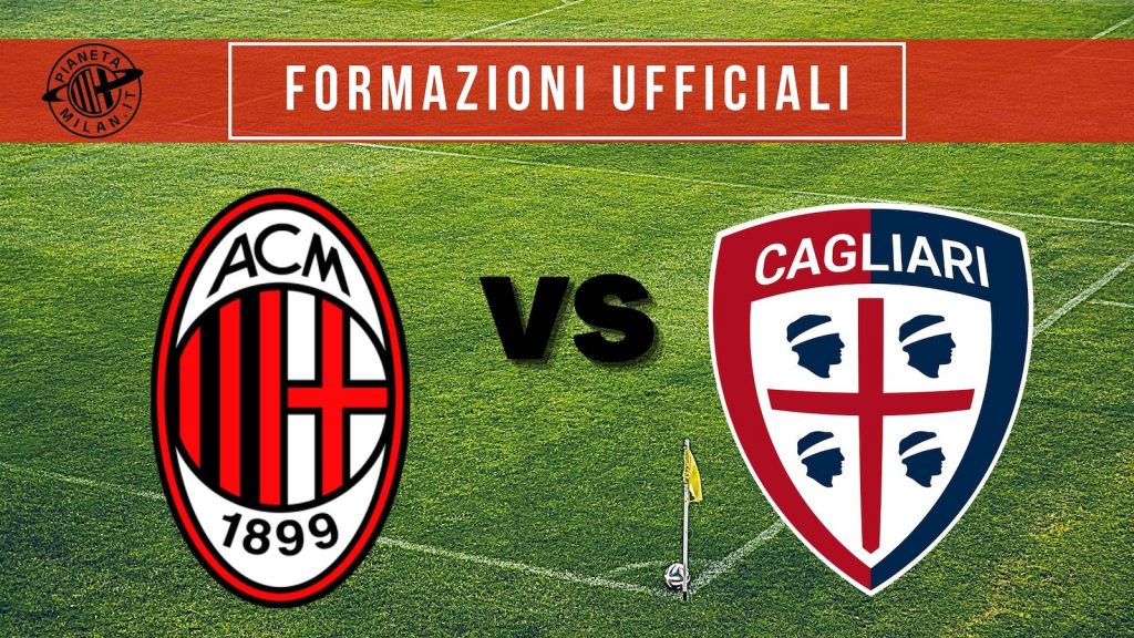 Formazioni ufficiali Milan-Cagliari Serie A