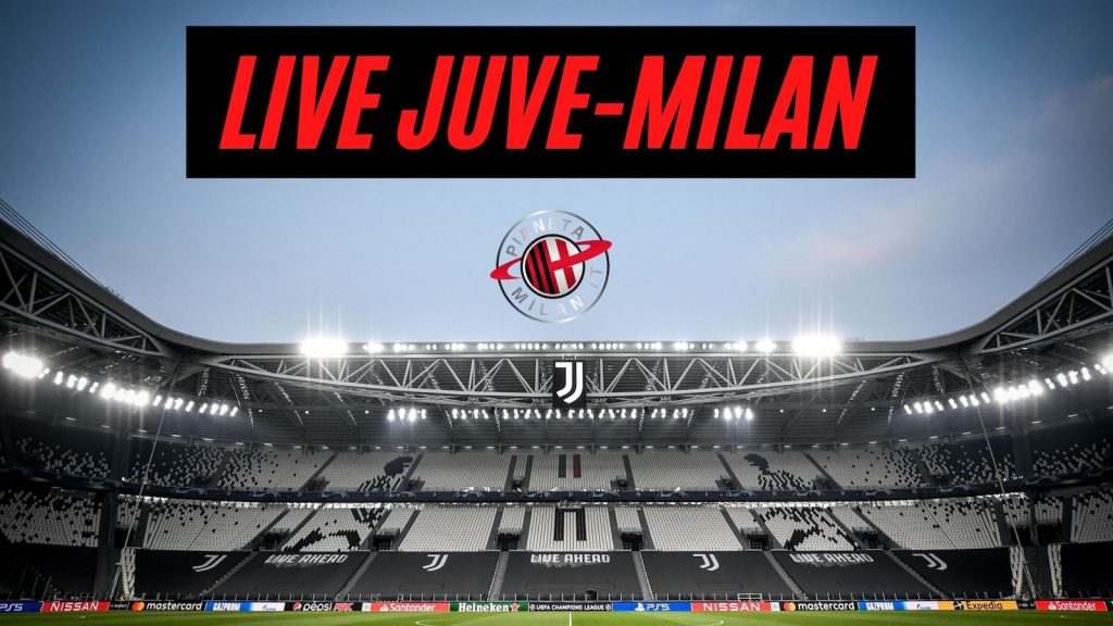 Live Juventus-Milan Serie A