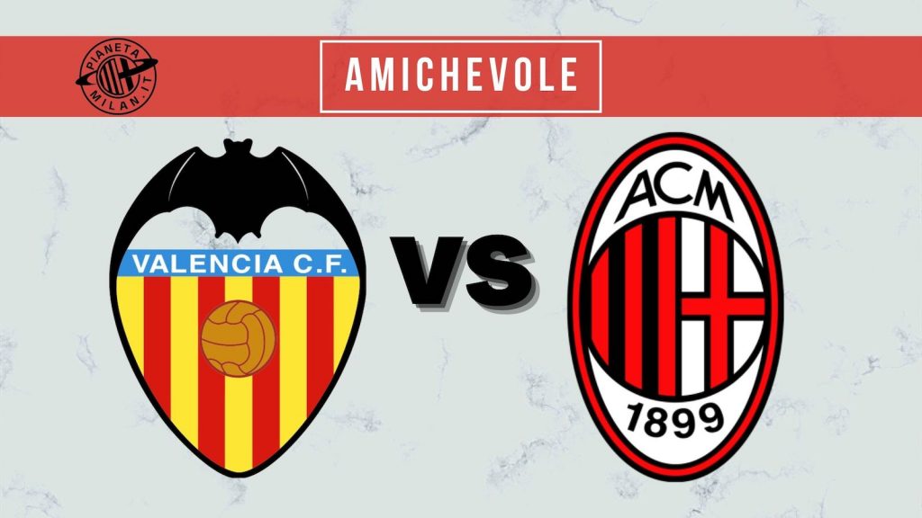 Amichevole Valencia-Milan European Summer Tour 2021 AC Milan