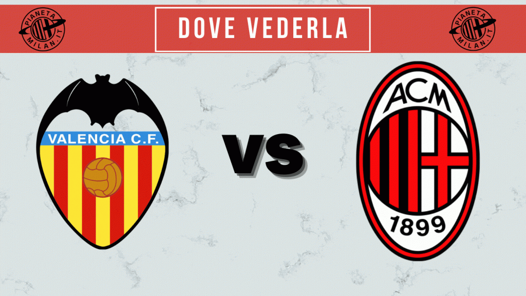 Amichevole Valencia-Milan