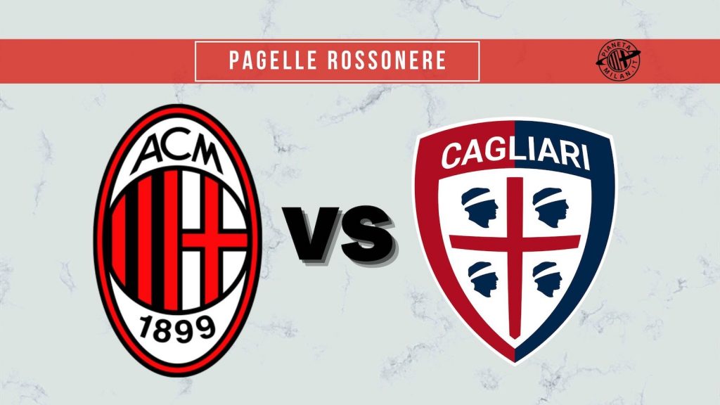 Pagelle Milan-Cagliari AC Milan Serie A 2021-2022