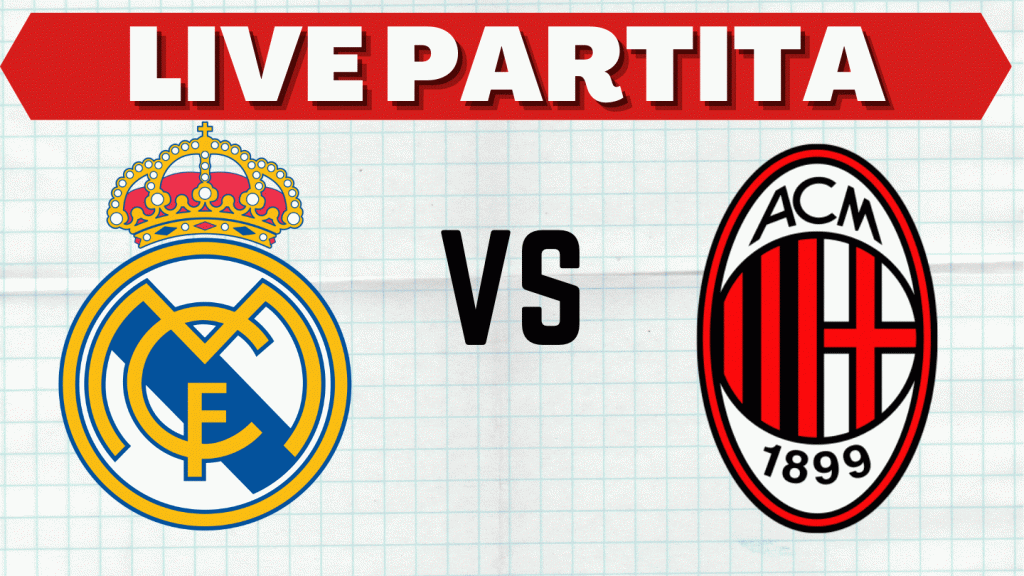 Live Partita Amichevole Real Madrid-Milan