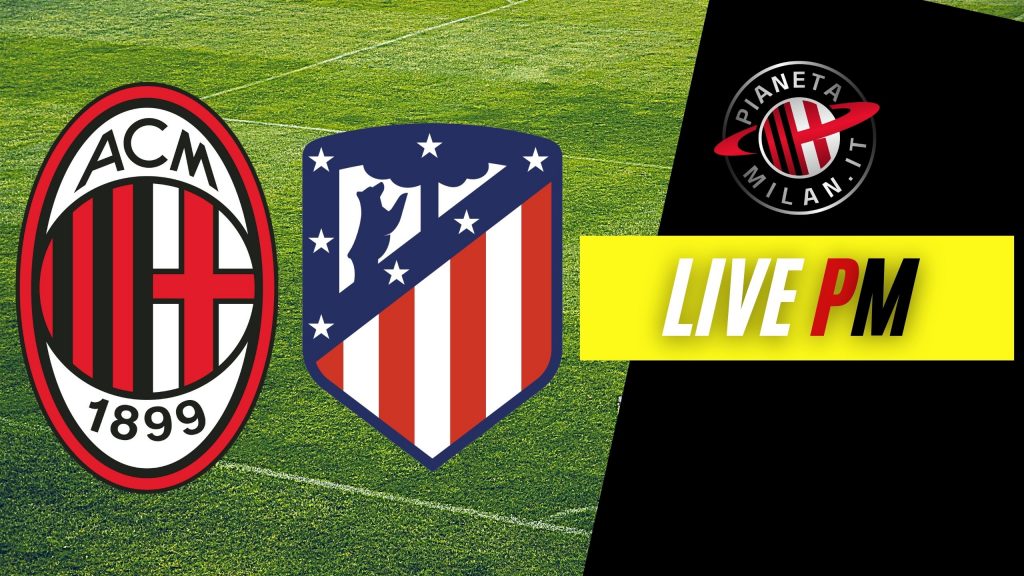 Milan-Atletico Madrid Champions League