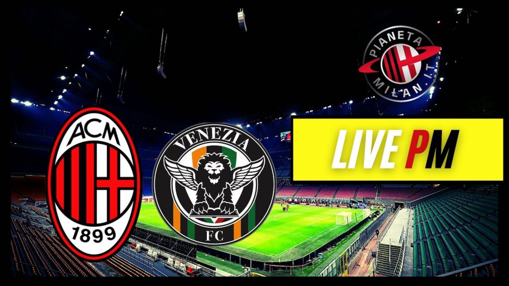 Live Milan-Venezia Serie A 2021-2022