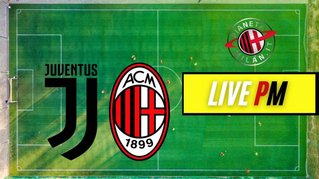 Live Juventus-Milan Serie A 2021-2022
