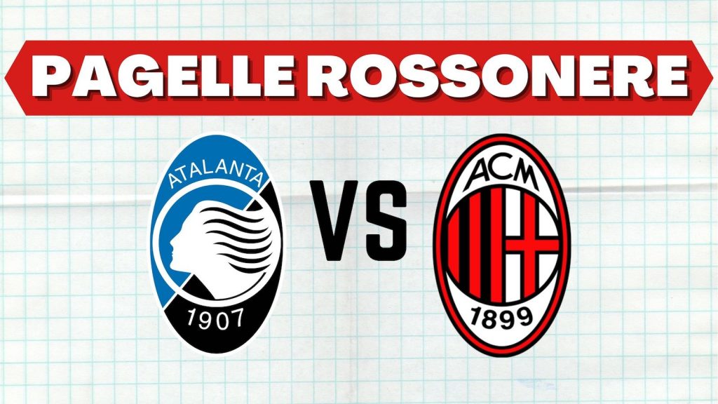 Pagelle Atalanta-Milan Serie A 2021-2022