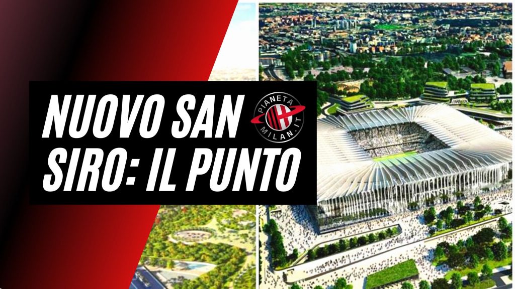 Milan, tutte le ultime news sul nuovo San Siro AC Milan