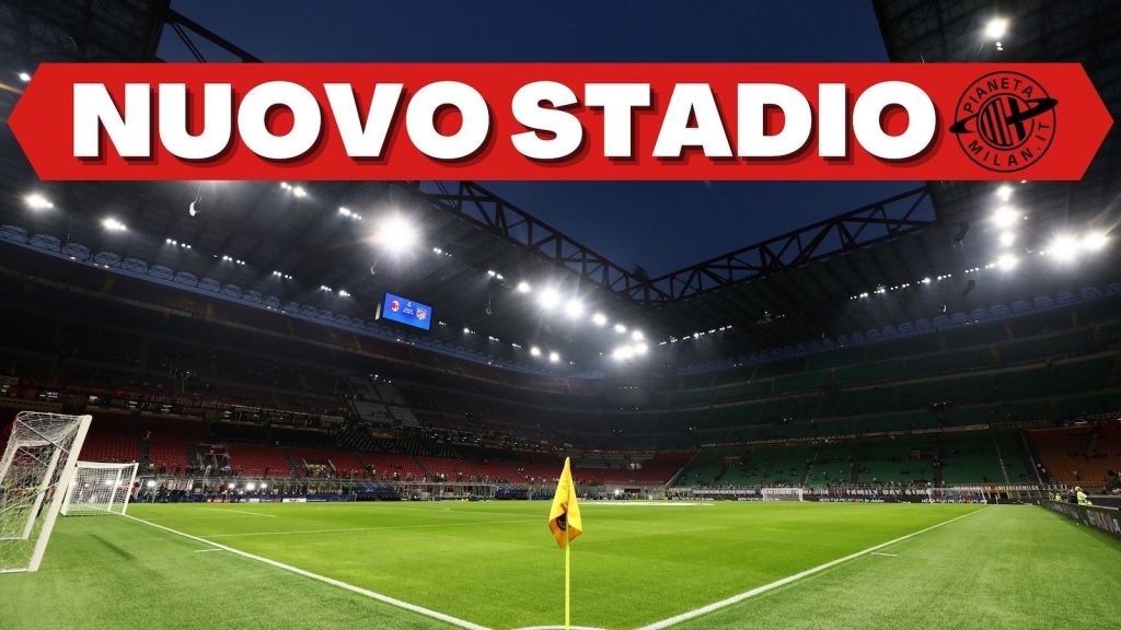 AC Milan Nuovo Stadio Milano San Siro