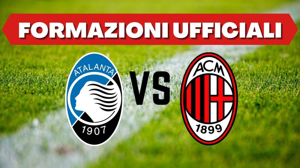 Formazioni ufficiali Atalanta-Milan Serie A 2021-2022