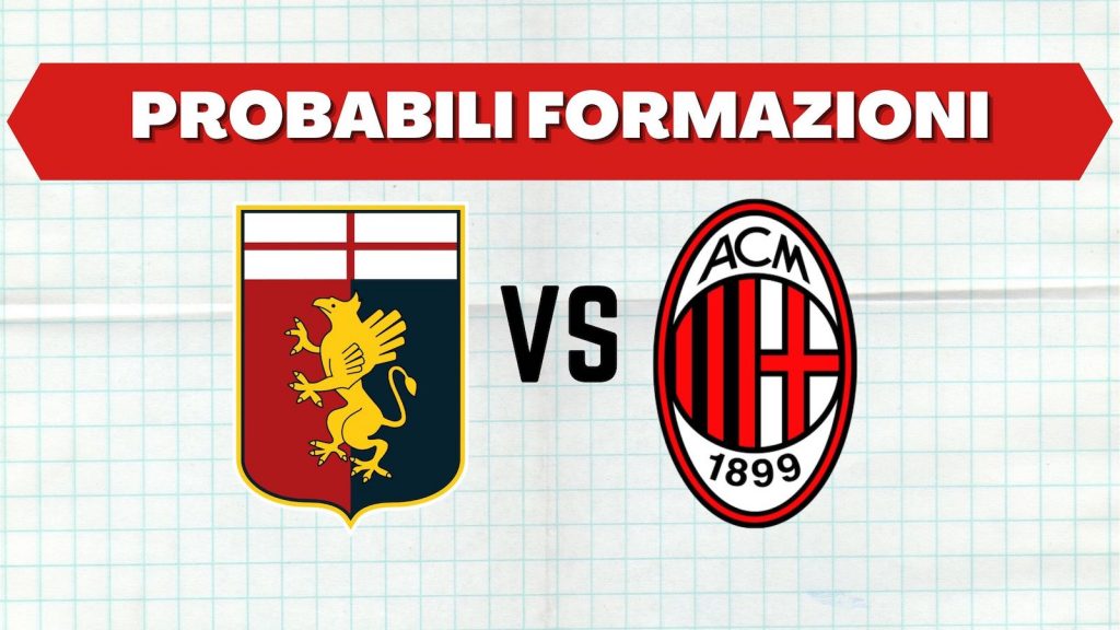 Probabili formazioni Genoa-Milan Serie A 2021-2022