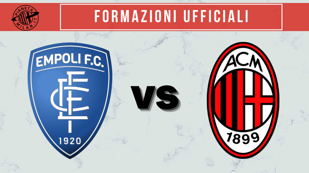 Formazioni ufficiali Empoli-Milan