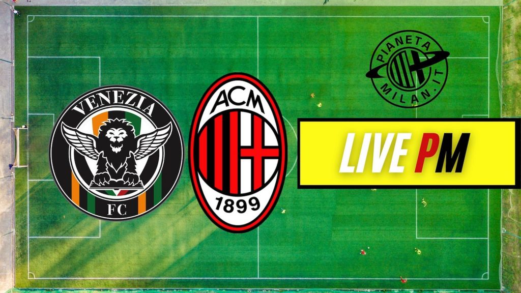 Live Venezia-Milan Serie A 2021-2022