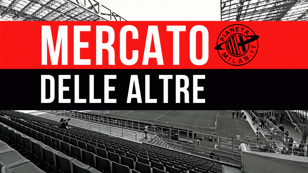 Calciomercato delle big di Serie A
