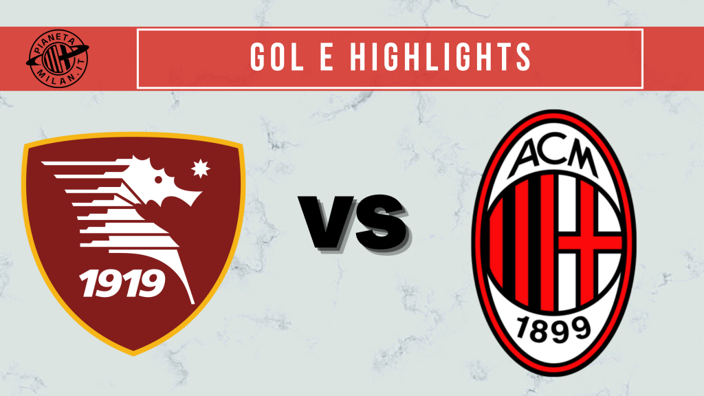 Salernitana-Milan 2-2: gol e highlights (26^ giornata Serie A) | Video
