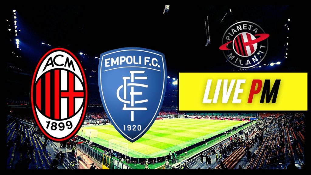 Live Milan-Empoli Serie A 2021-2022