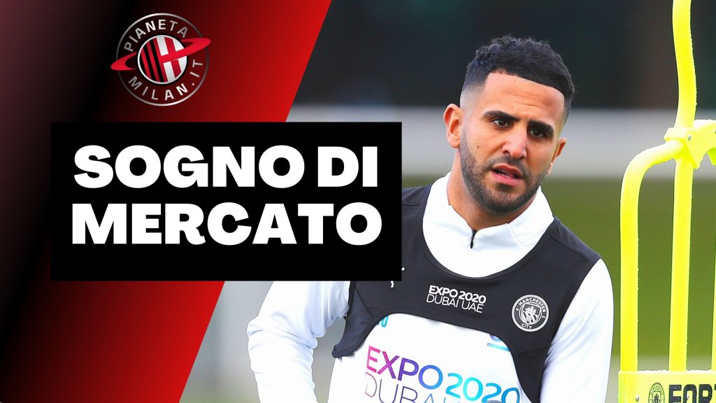 Calciomercato Milan Mahrez obiettivo: le ultime news nel video AC Milan (GettyImages)