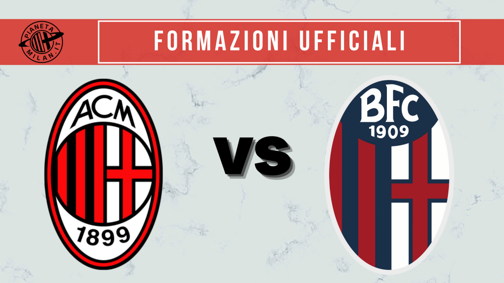 Formazioni ufficiali Milan-Bologna Serie A