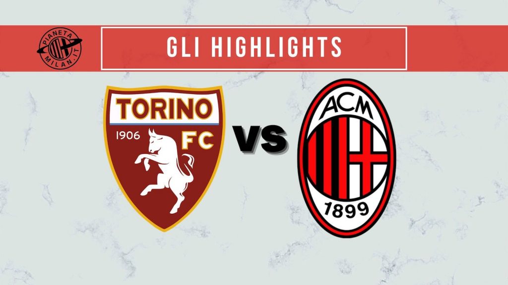 Highlights Torino-Milan 0-0 Serie A 2021-2022