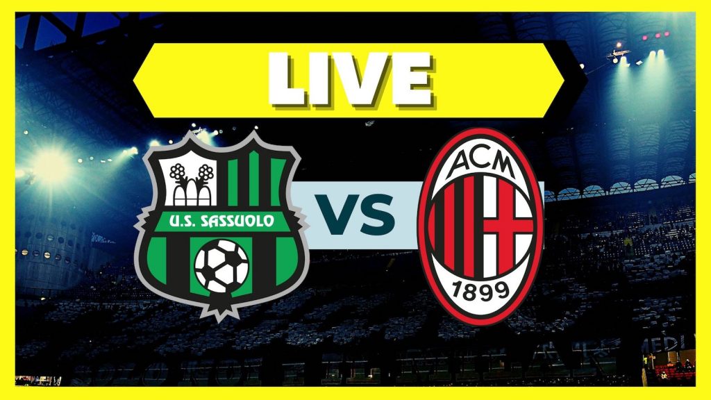Live Sassuolo-Milan Serie A 2021-2022