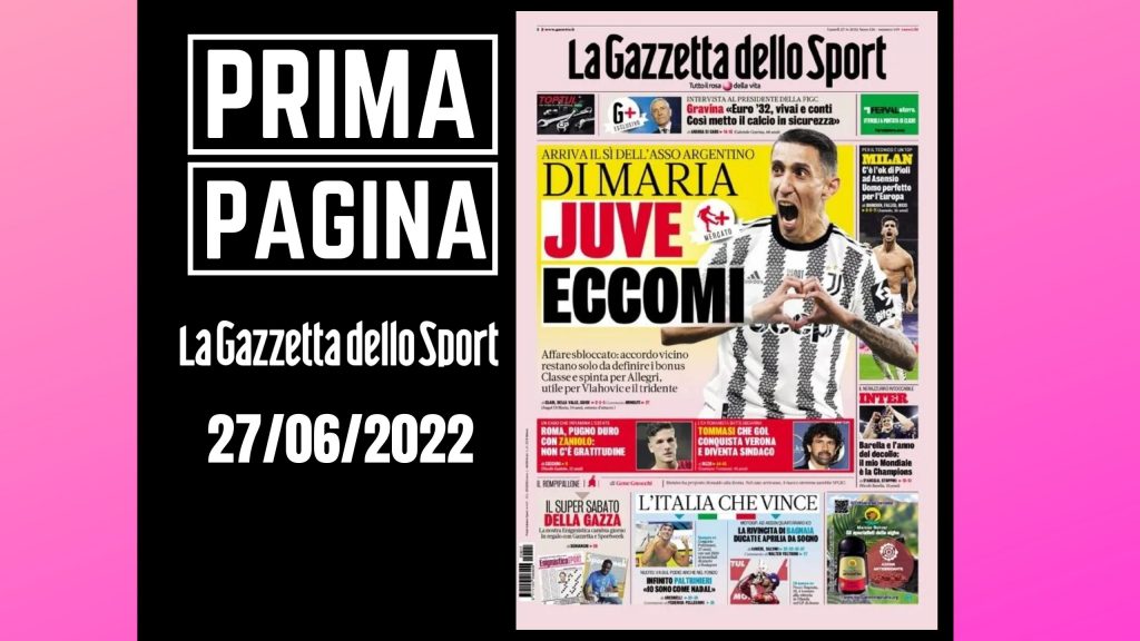 Prima pagina Gazzetta dello sport 27/06/2022