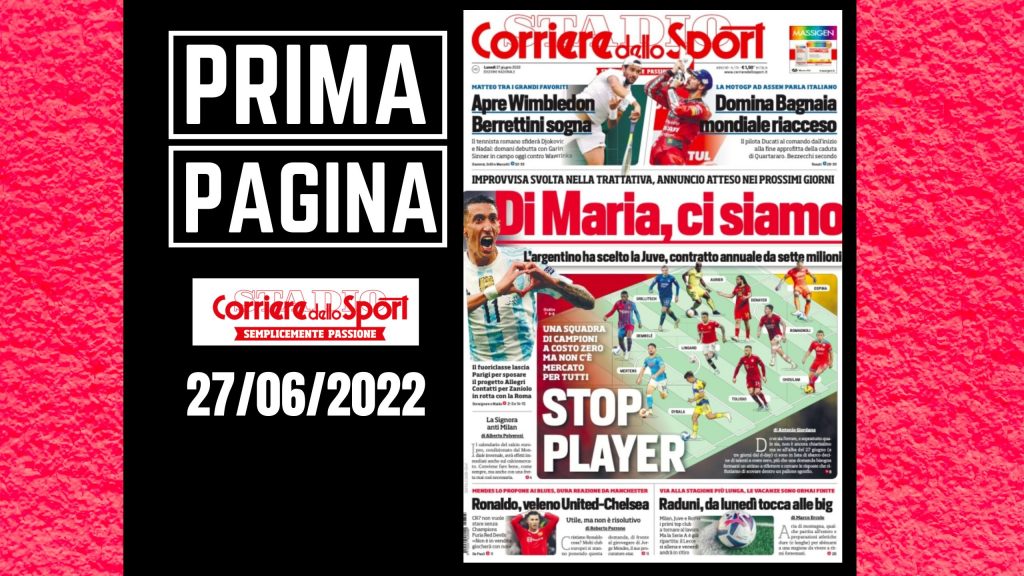 Prima pagina Corriere dello sport 27/06/2022
