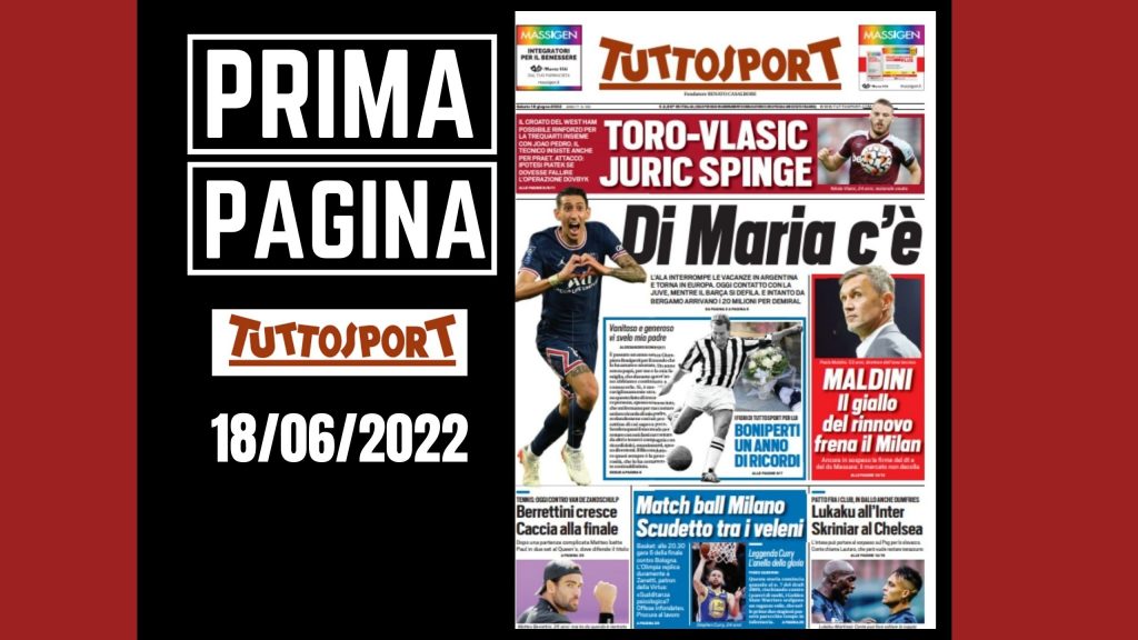 Prima pagina Tuttosport 18 giugno 2022