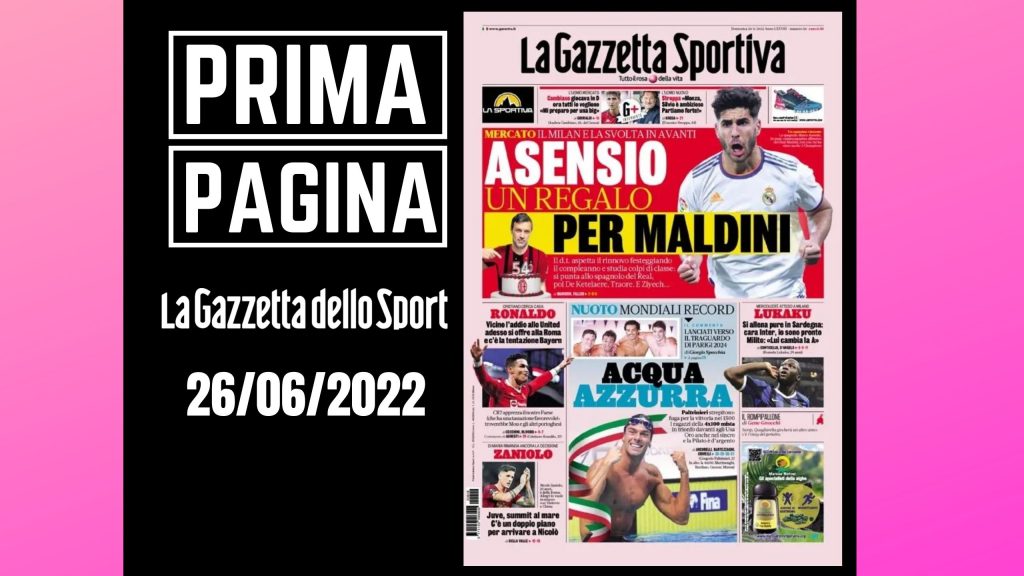 Prima pagina Gazzetta dello Sport 26/06/2022