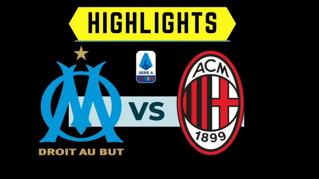 Amichevole Marsiglia-Milan gol e highlights