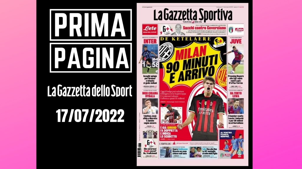 Prima pagina Gazzetta dello sport 17/07/2022
