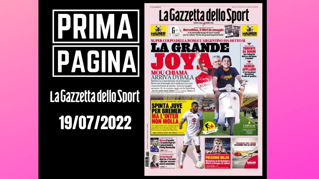 Prima pagina gazzetta dello sport 19/07/2022