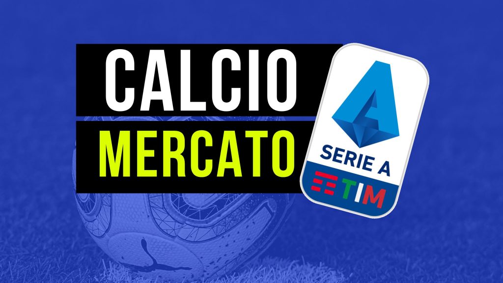 Calciomercato Serie A 2022-23: acquisti/cessioni Ufficiali e le ultime news su colpi e trattative di mercato