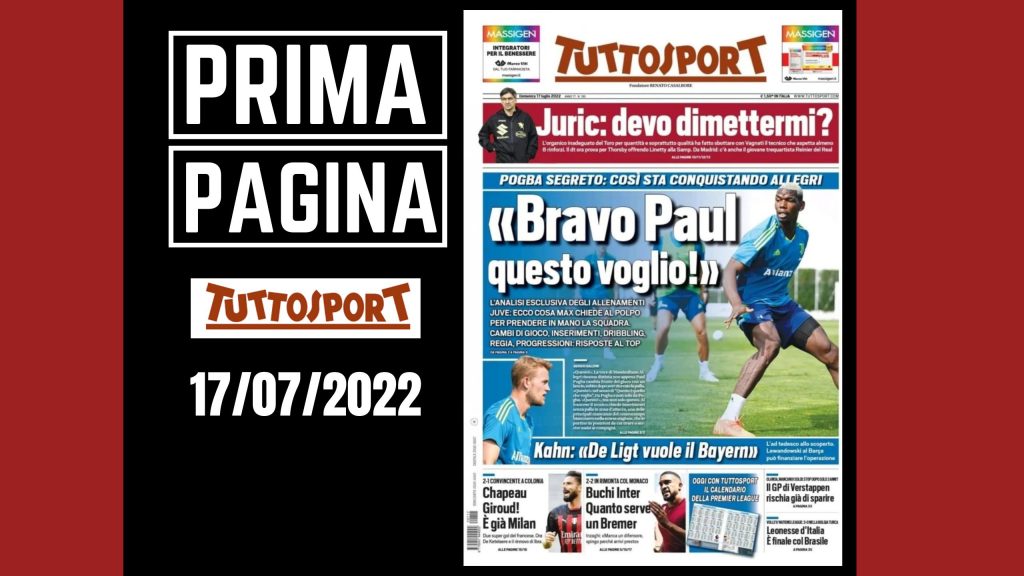 Prima pagina Tuttosport 17/07/2022