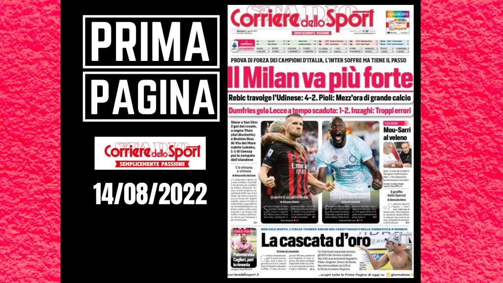 Prima pagina Corriere dello Sport: "Il Milan va più forte"