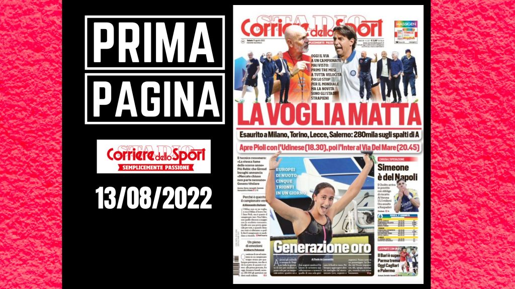 Prima pagina Corriere dello Sport: "La voglia matta"