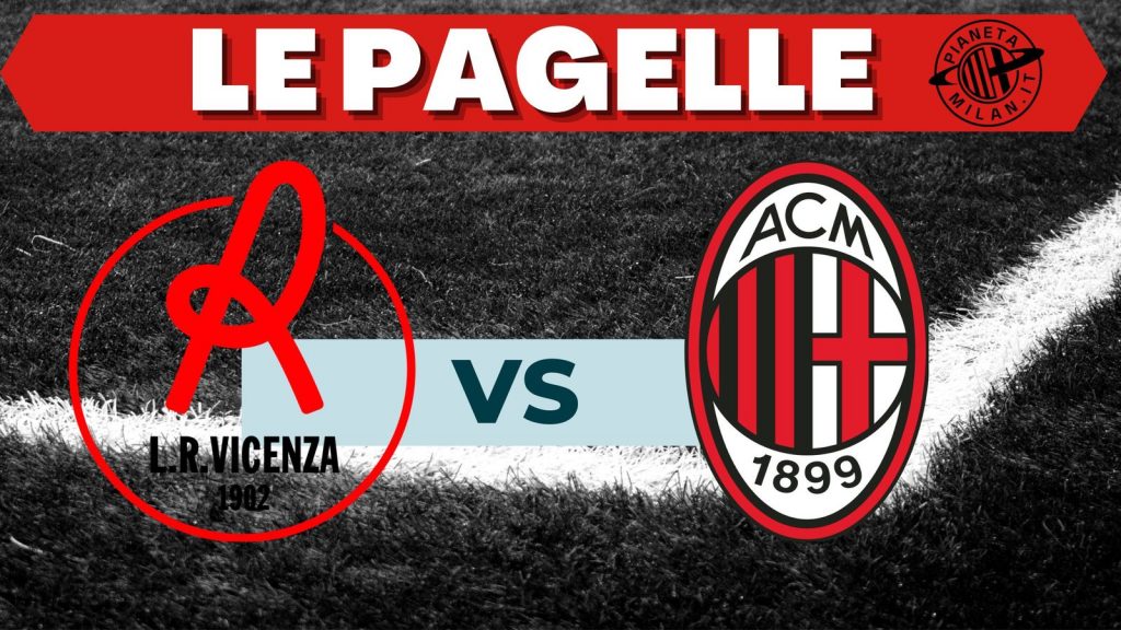 Pagelle Vicenza-Milan