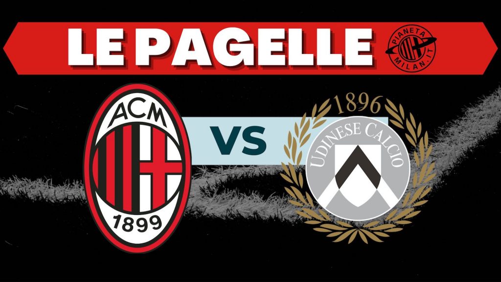 Pagelle Milan-Udinese Serie A 2022-2023