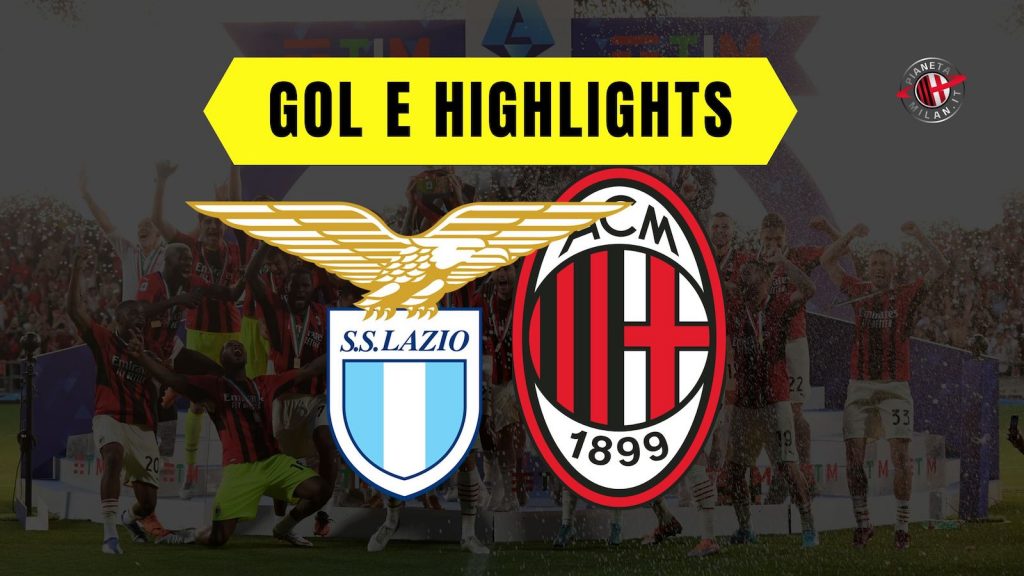 Gol e highlights Lazio-Milan Serie A 2022-2023
