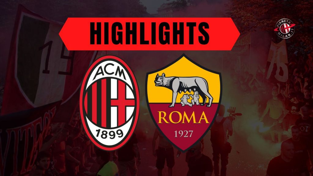 Gol e Highlights Milan-Roma Serie A 2022-2023