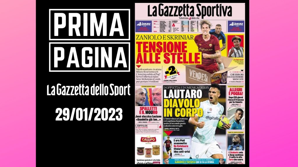 Prima pagina Gazzetta dello Sport: "Tensione alle stelle"