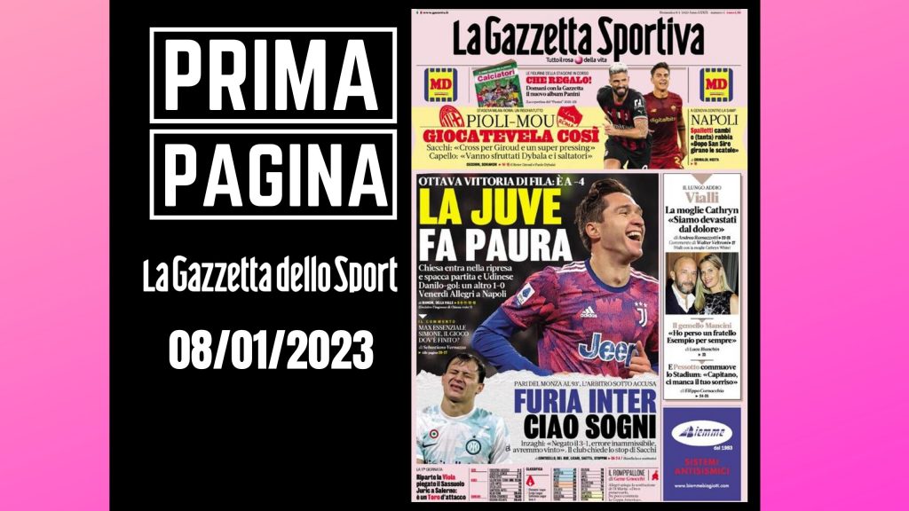 Prima pagina Gazzetta dello Sport: "La Juve fa paura"