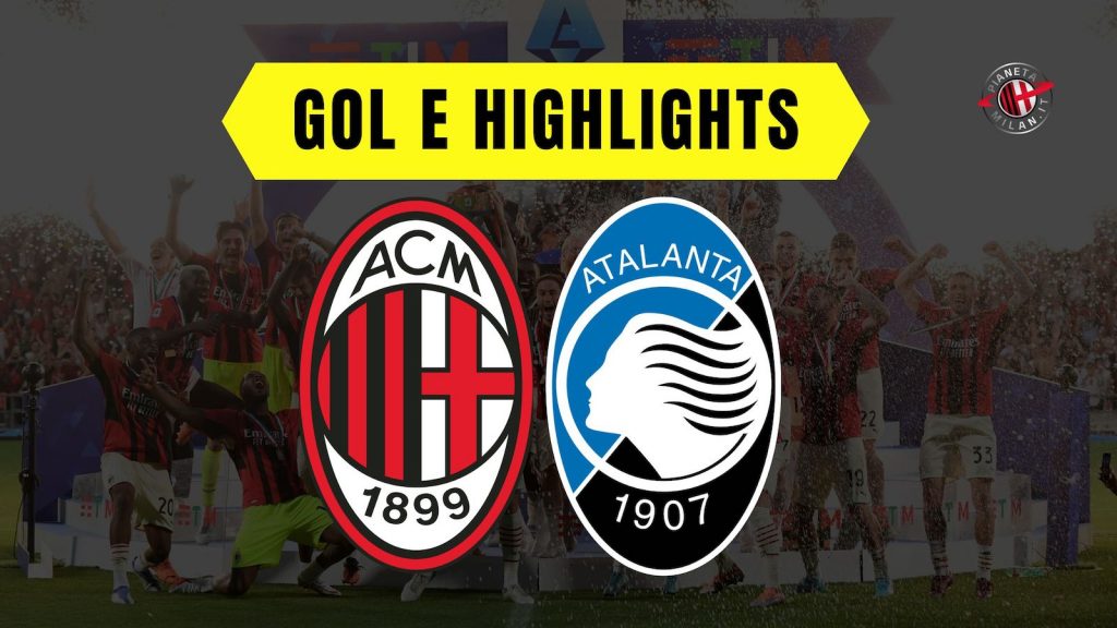 Gol e highlights Milan-Atalanta Serie A 2022-2023